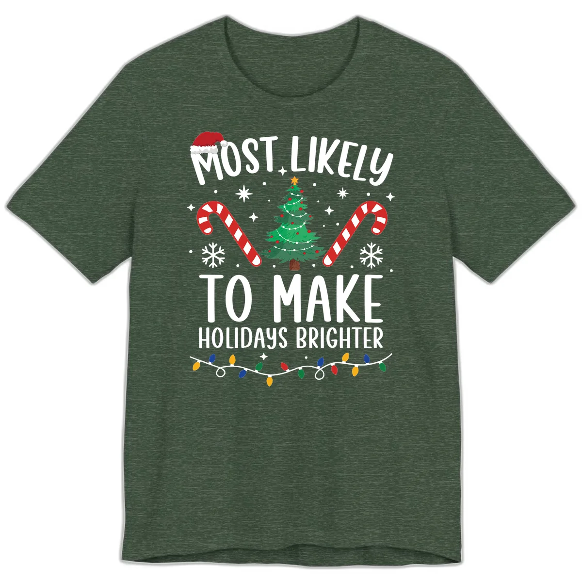 Most Likely To Make Holidays Brighter Premium T-Shirt in Heather Forest